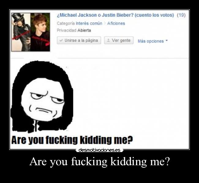 Are you fucking kidding me? - 