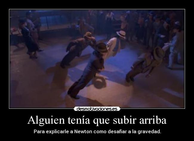 Alguien tenía que subir arriba - 