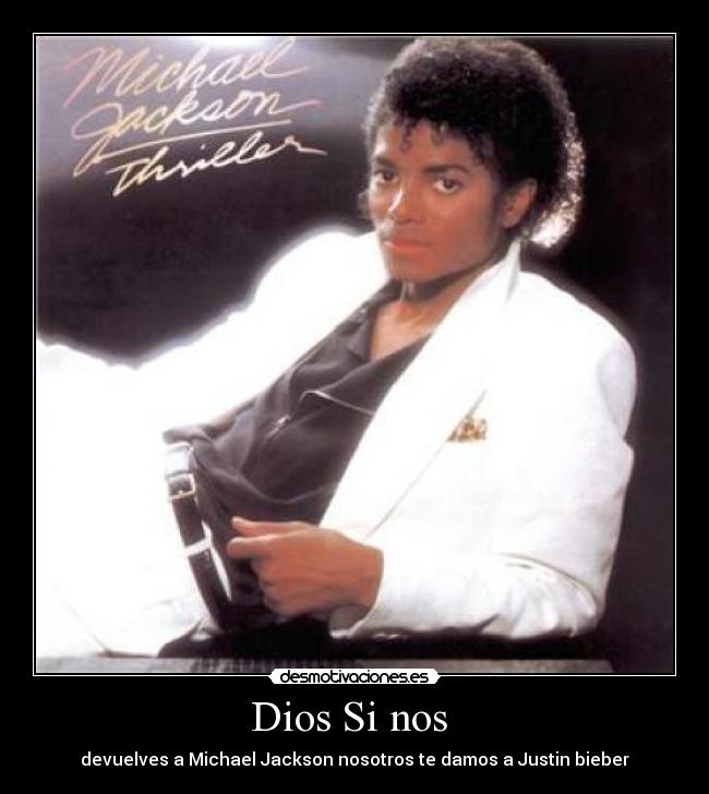 carteles dios michael jackson justin bieber desmotivaciones