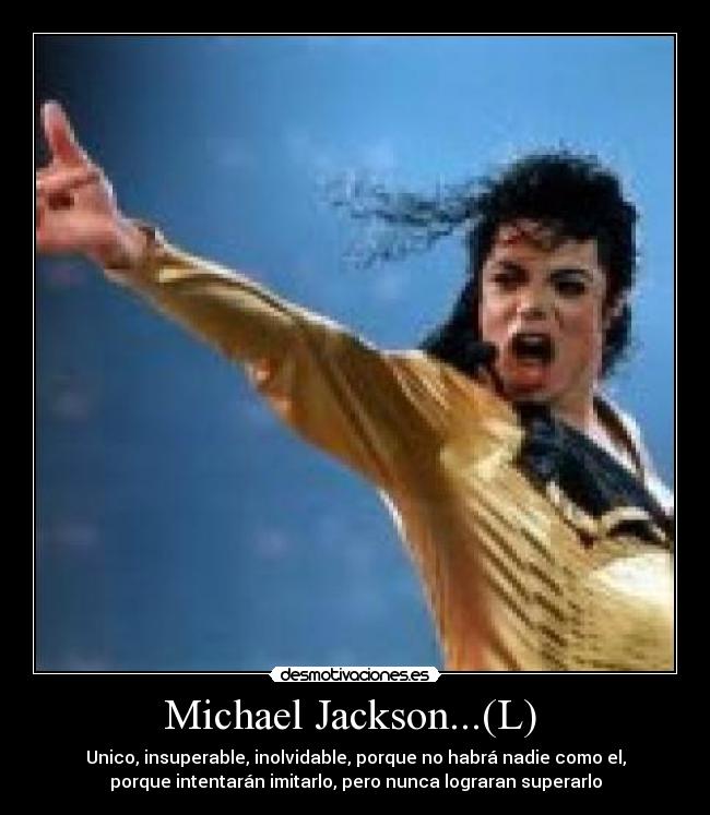 Michael Jackson...(L)  - 