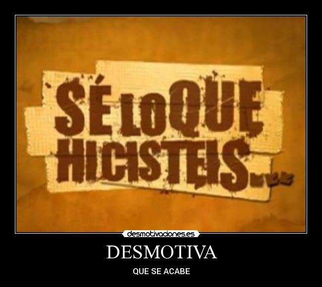 DESMOTIVA -
