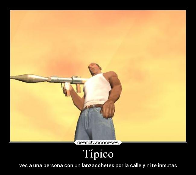 Desmotivaciones De Gta San Andreas