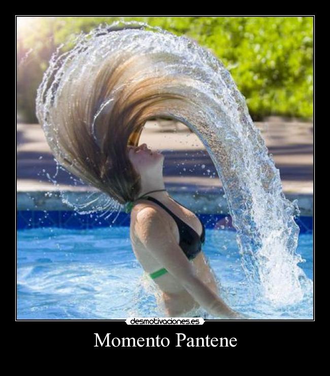Momento Pantene -