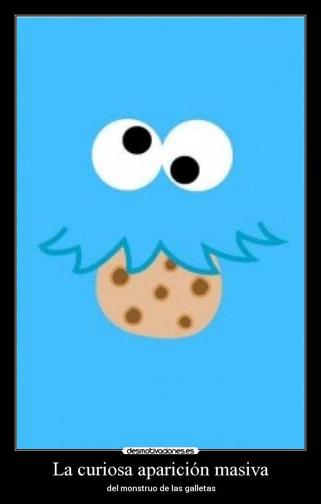 La curiosa aparición masiva - del monstruo de las galletas