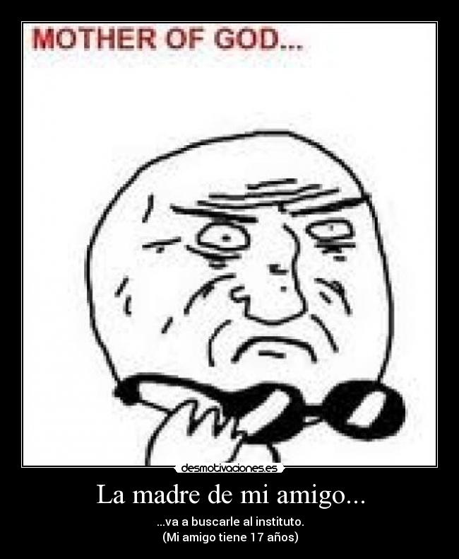 carteles madre mother god desmotivaciones