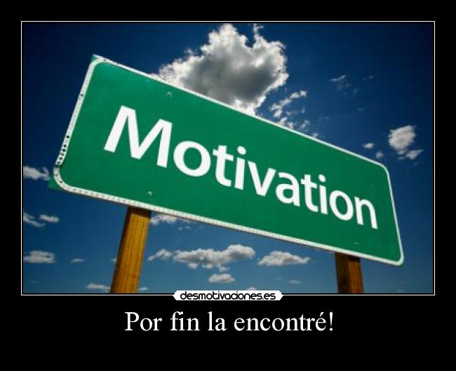 Por fin la encontré! -