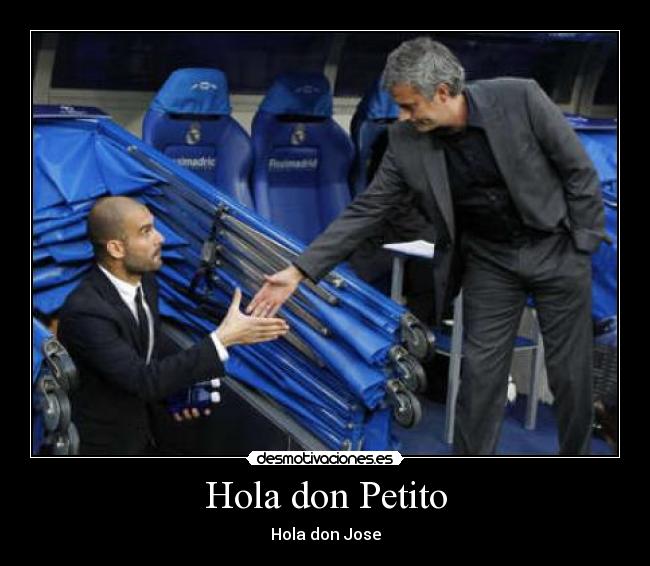 Hola don Petito -