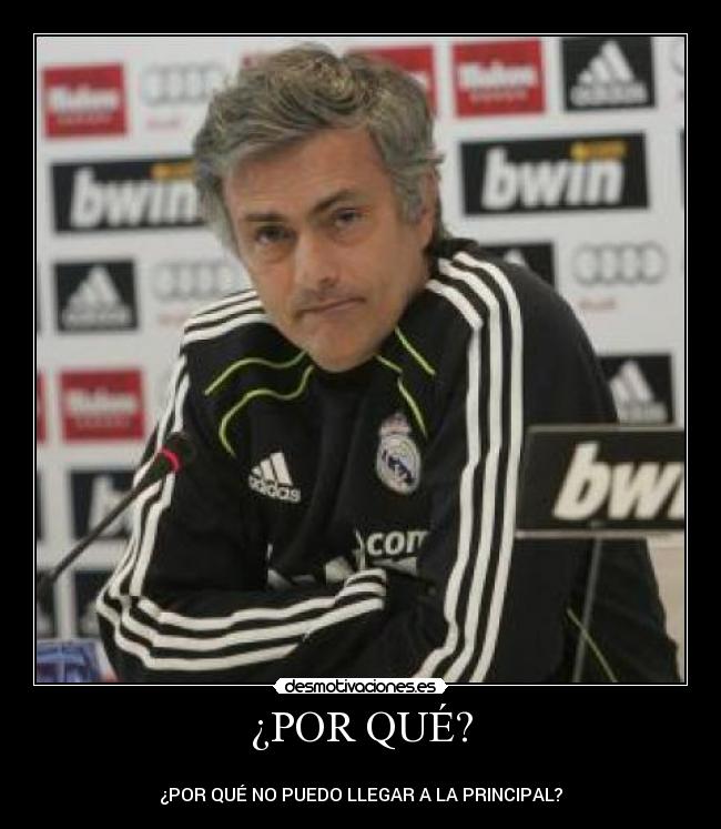 ¿POR QUÉ? -
¿POR QUÉ NO PUEDO LLEGAR A LA PRINCIPAL?