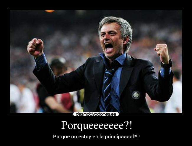 Porqueeeeeee?! - 