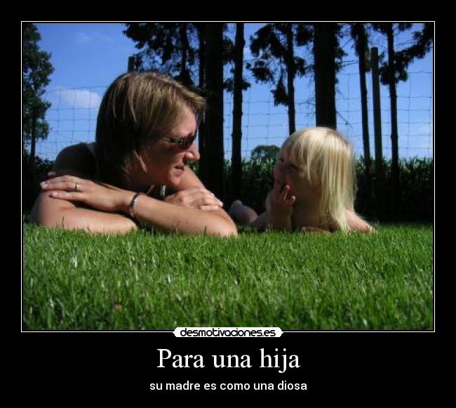 Desmotivaciones MADRE E HIJO Un amor para siempre