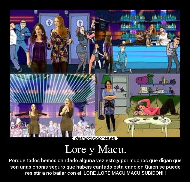 Lore y Macu. -
