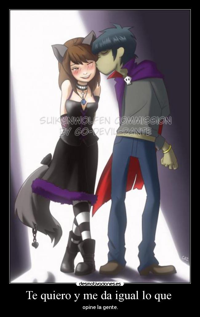 Te quiero y me da igual lo que -