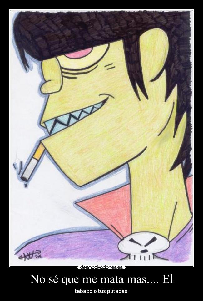 No sé que me mata mas.... El - 