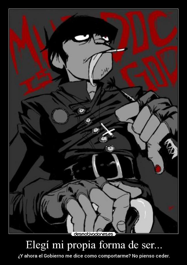 Elegí mi propia forma de ser... - 