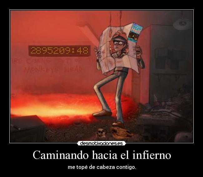 Caminando hacia el infierno -