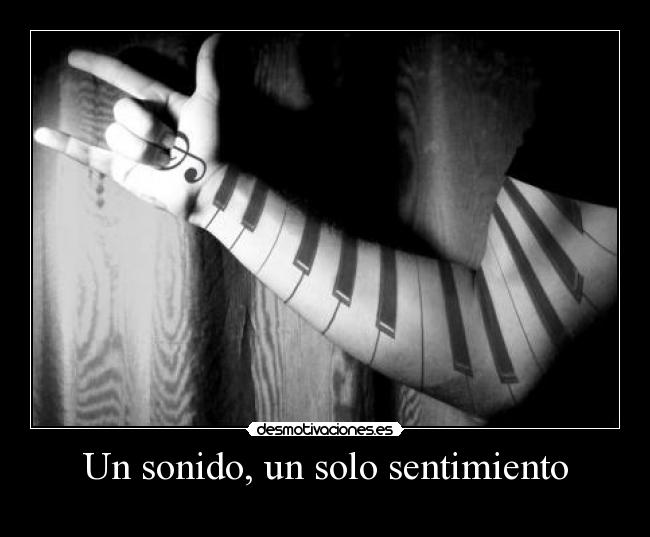 Un sonido, un solo sentimiento -