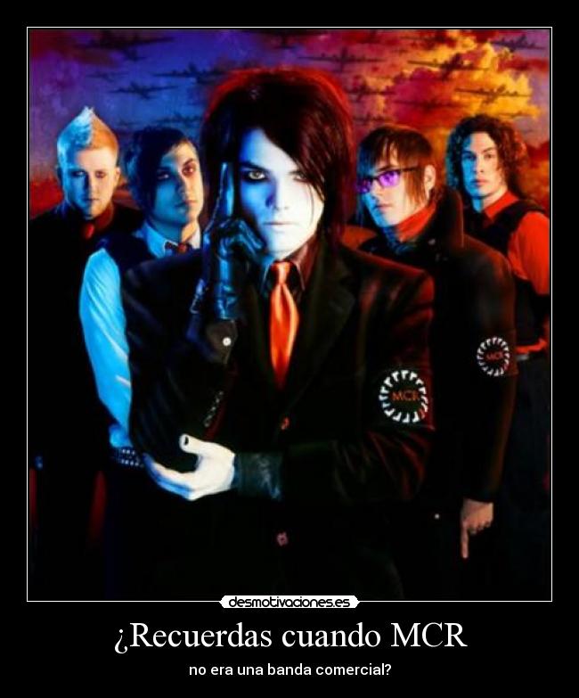 ¿Recuerdas cuando MCR - no era una banda comercial?
