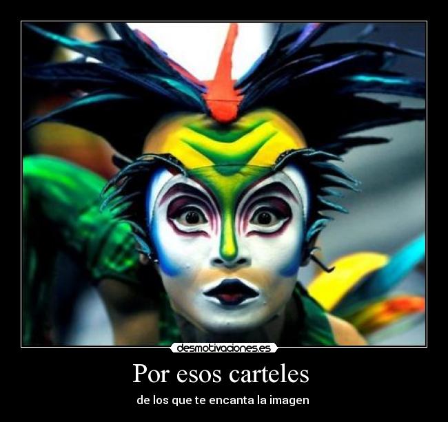 Por esos carteles - de los que te encanta la imagen