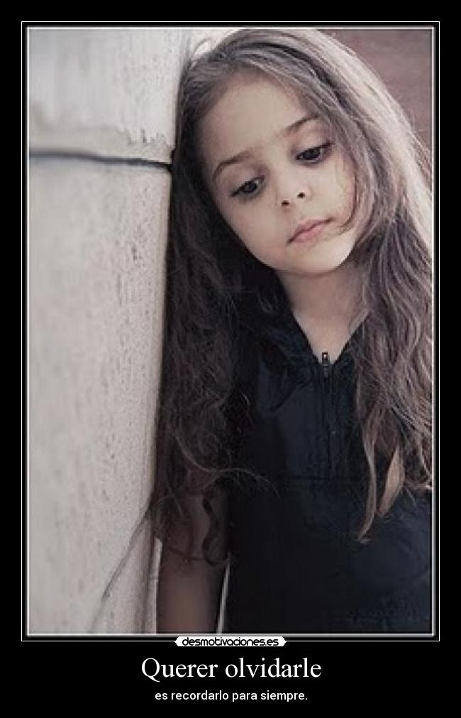 Querer olvidarle -