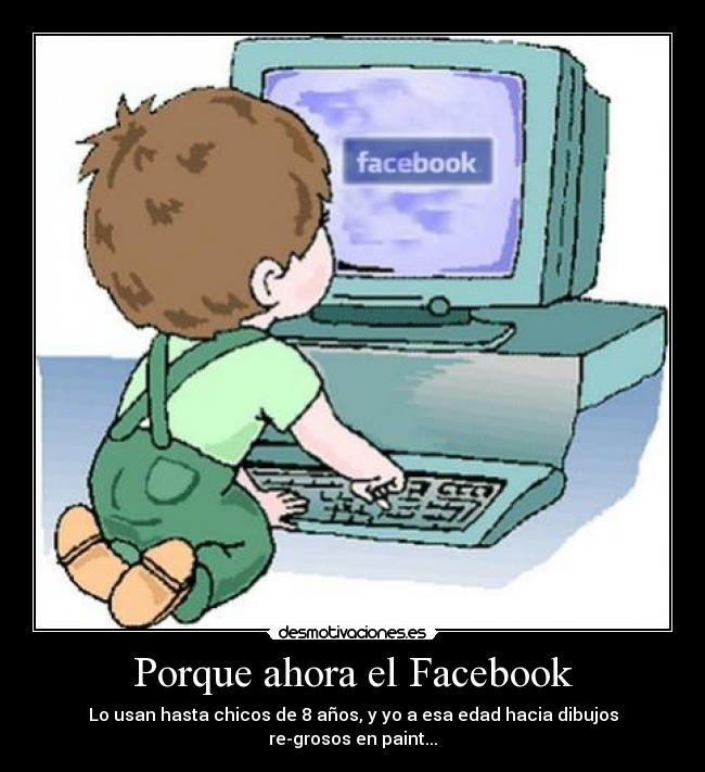 Porque ahora el Facebook - 