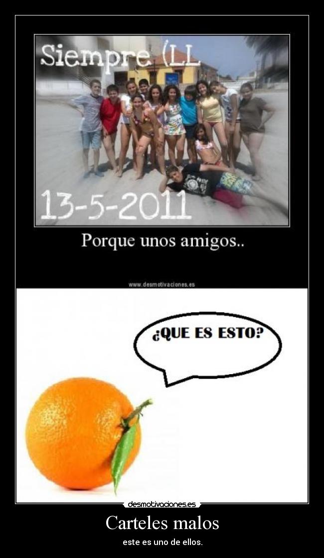 Carteles malos - este es uno de ellos.