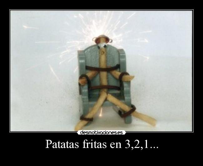 Patatas fritas en 3,2,1... -