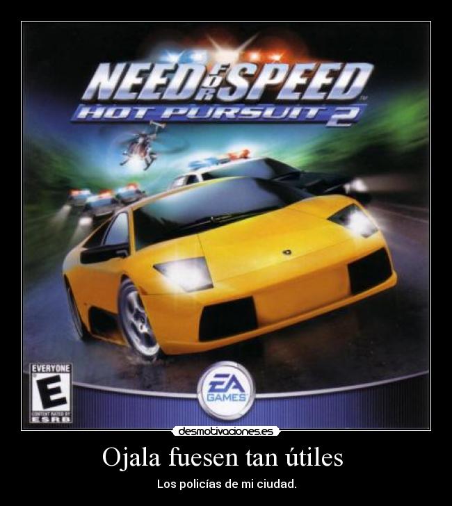 Ojala fuesen tan útiles  - 