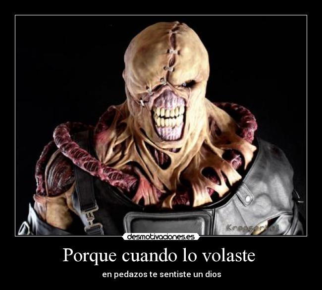 Porque cuando lo volaste -