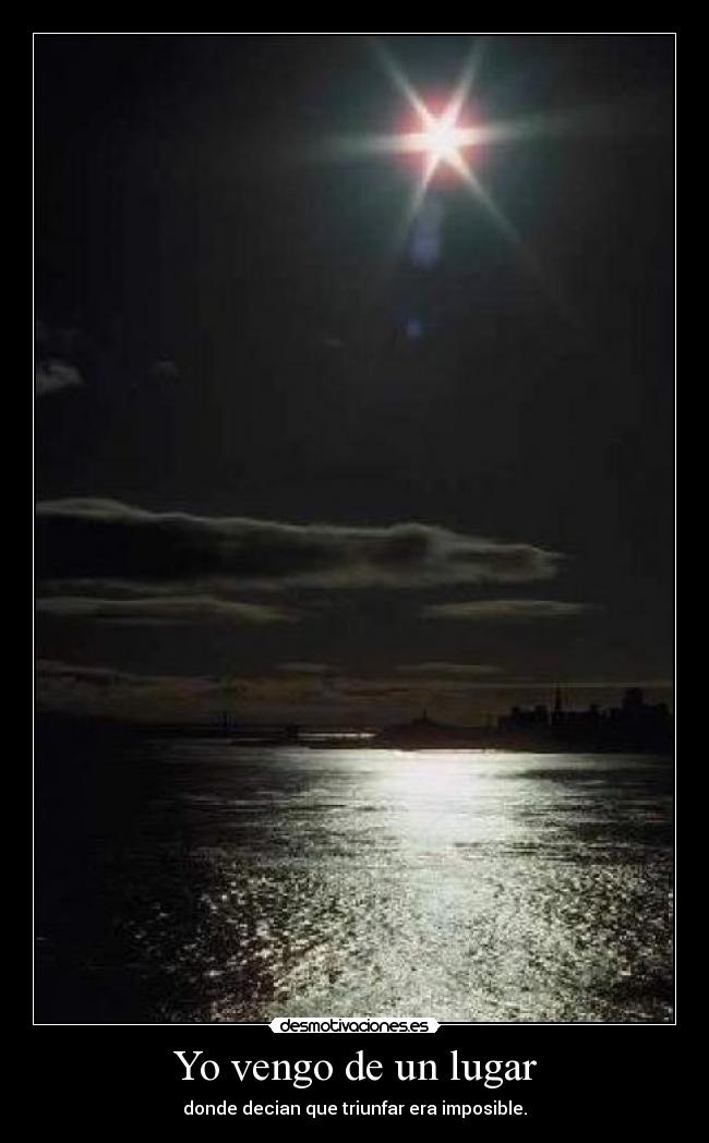Yo vengo de un lugar - 