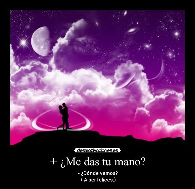 + ¿Me das tu mano? - 