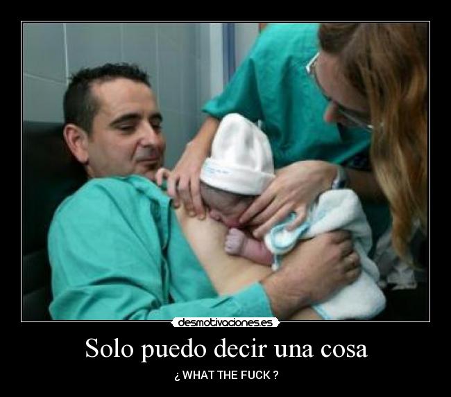 Solo puedo decir una cosa - 