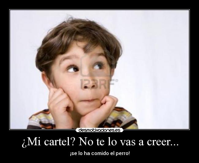 ¿Mi cartel? No te lo vas a creer... - 