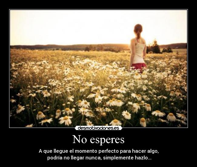 No esperes - 