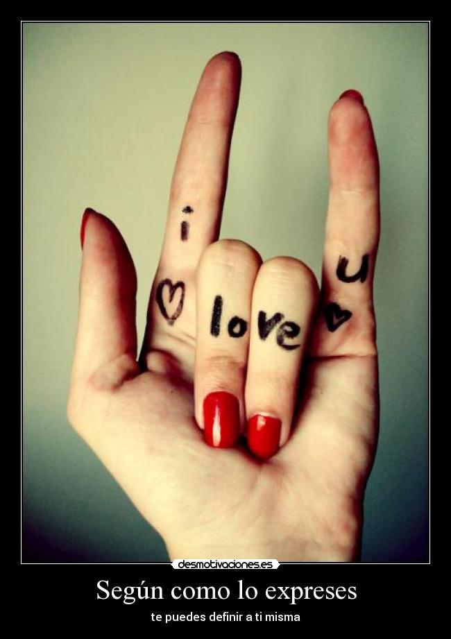 Según como lo expreses -