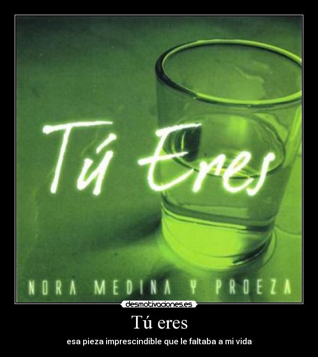 Tú eres - 