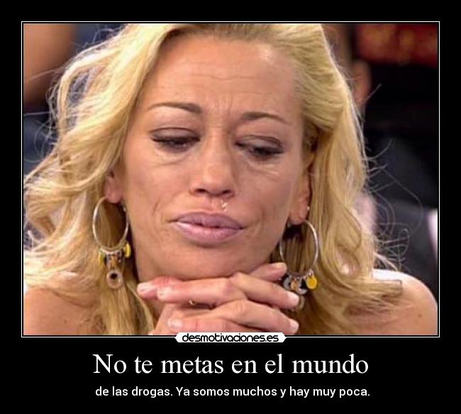 No te metas en el mundo - 