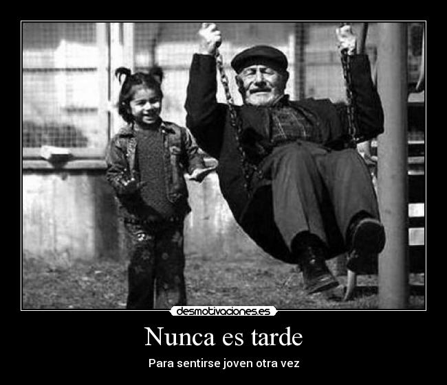 Nunca es tarde - 