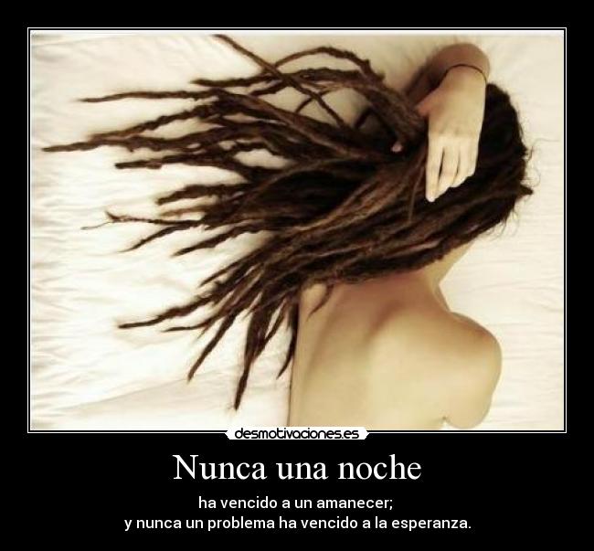 carteles noche amanecer problema esperanza desmotivaciones