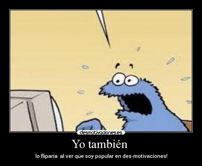 Yo también -