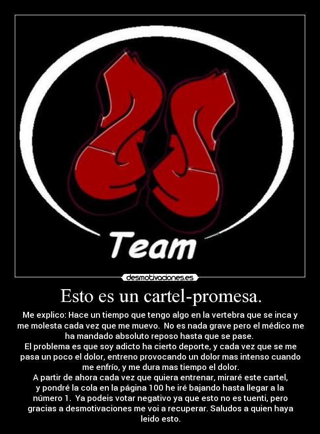 Esto es un cartel-promesa. -