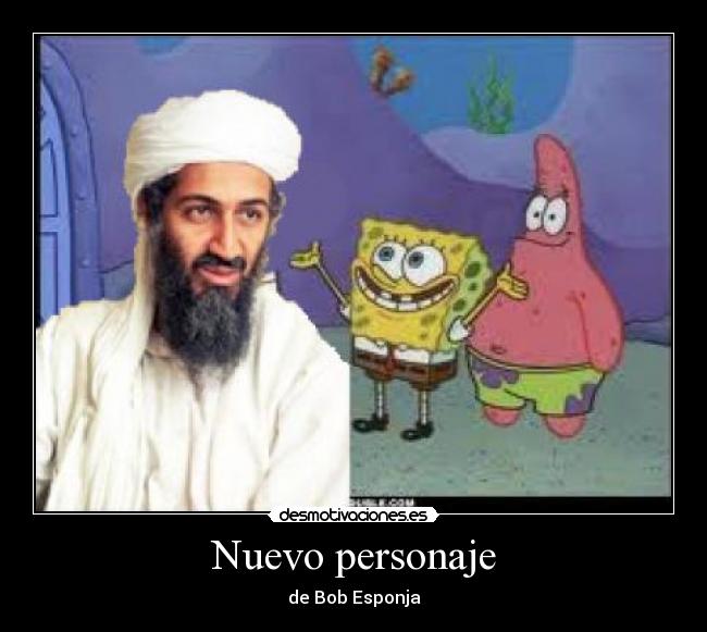 carteles bin laden bob esponja desmotivaciones