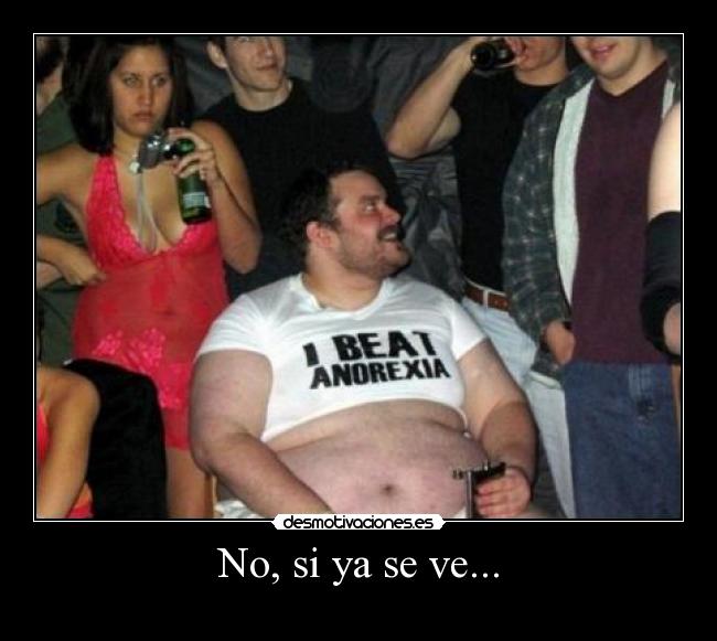 No, si ya se ve... - 