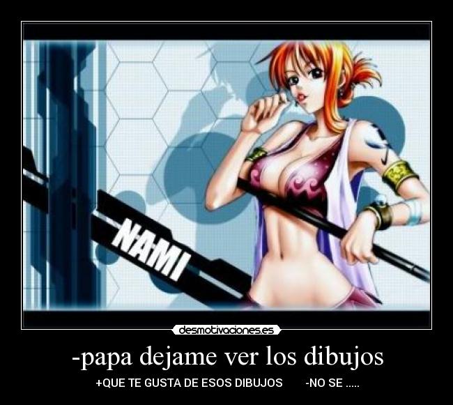 -papa dejame ver los dibujos - 