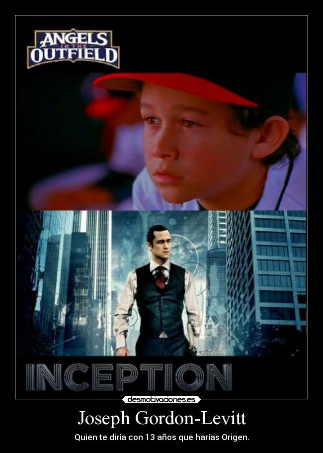 Joseph Gordon-Levitt - Quien te diría con 13 años que harías Origen.