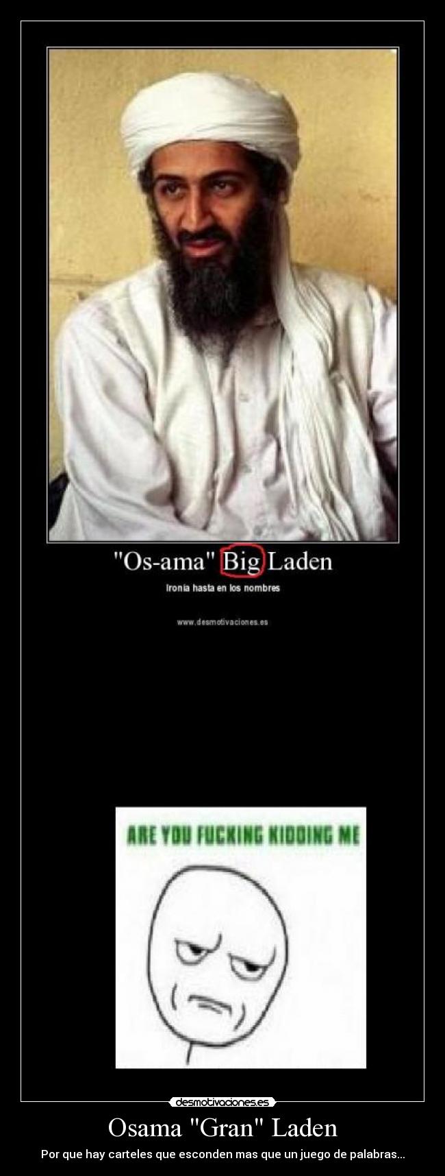 Osama Gran Laden - Por que hay carteles que esconden mas que un juego de palabras...