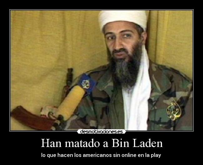 Han matado a Bin Laden - lo que hacen los americanos sin online en la play