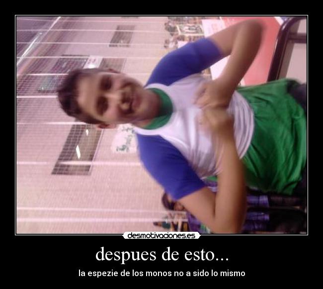 despues de esto... -