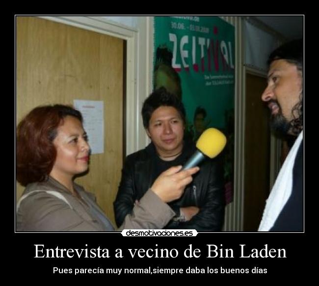Entrevista a vecino de Bin Laden -