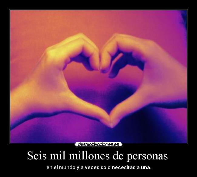 Seis mil millones de personas -