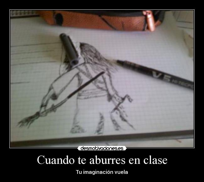 Cuando te aburres en clase - Tu imaginación vuela